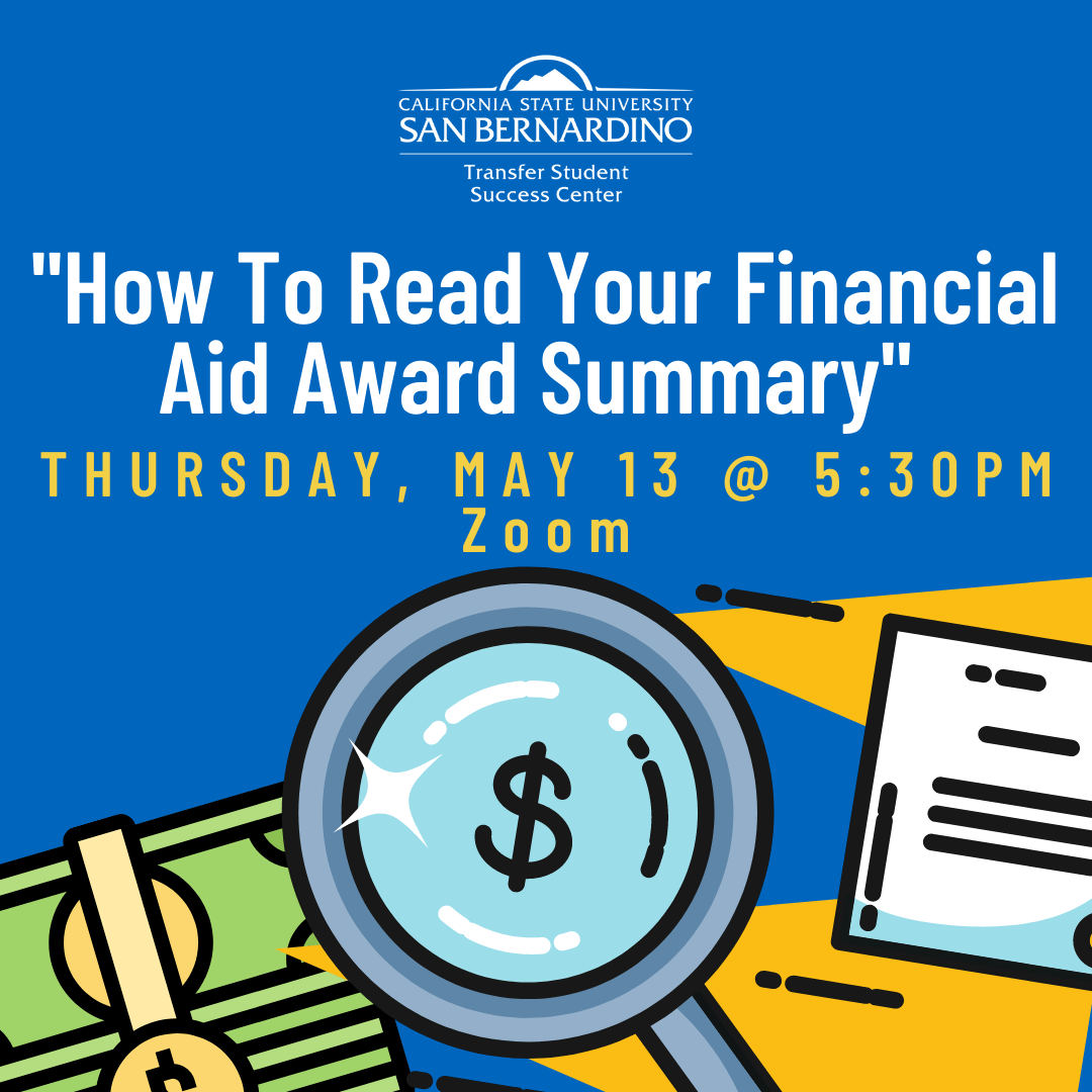 "How To Read Your Financial Aid Award Summary" CSUSB